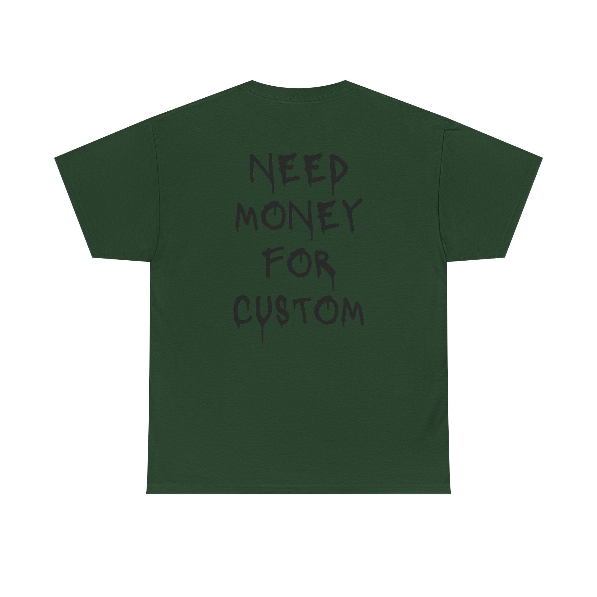 Need Money for Custom T-Shirt