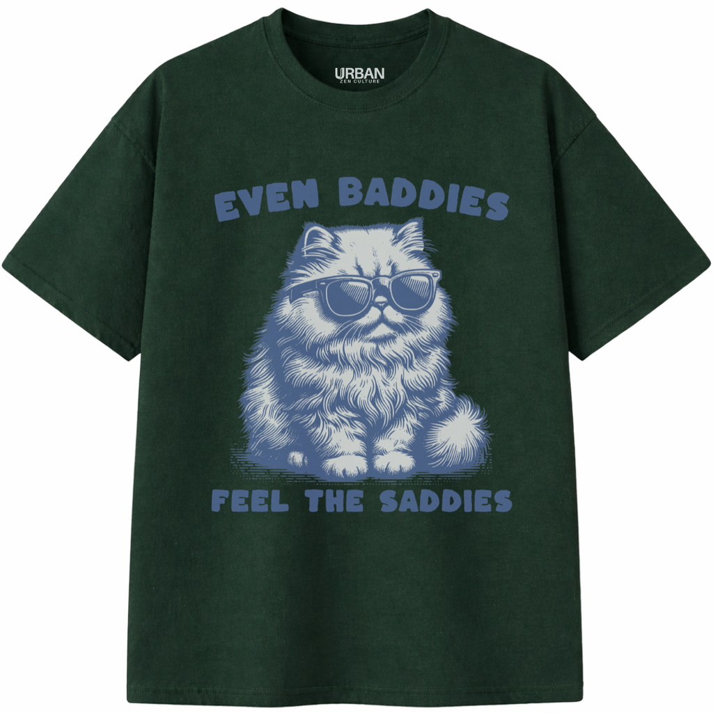 Baddies Feel The Saddies T-Shirt