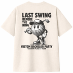Last Swing Before The Ring Bachelor T-Shirts