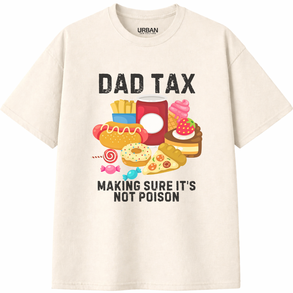 Dad Tax T-Shirt