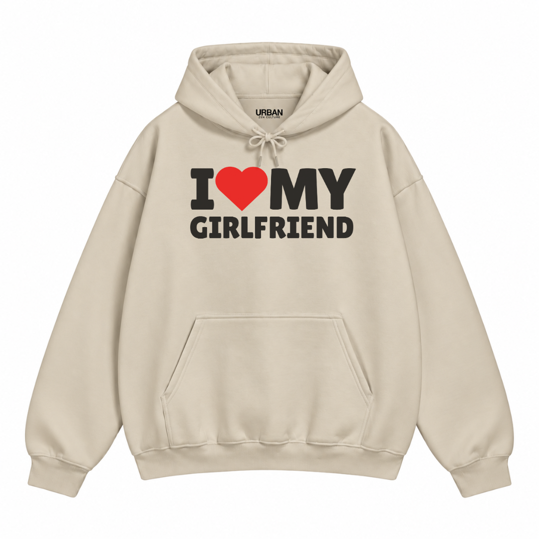 I Love My Girlfriend Hoodie