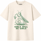 Girls Will Be Girls T-Shirt