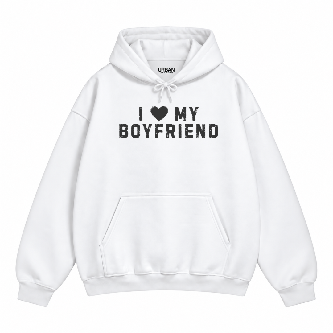 I Love My Boyfriend Hoodie