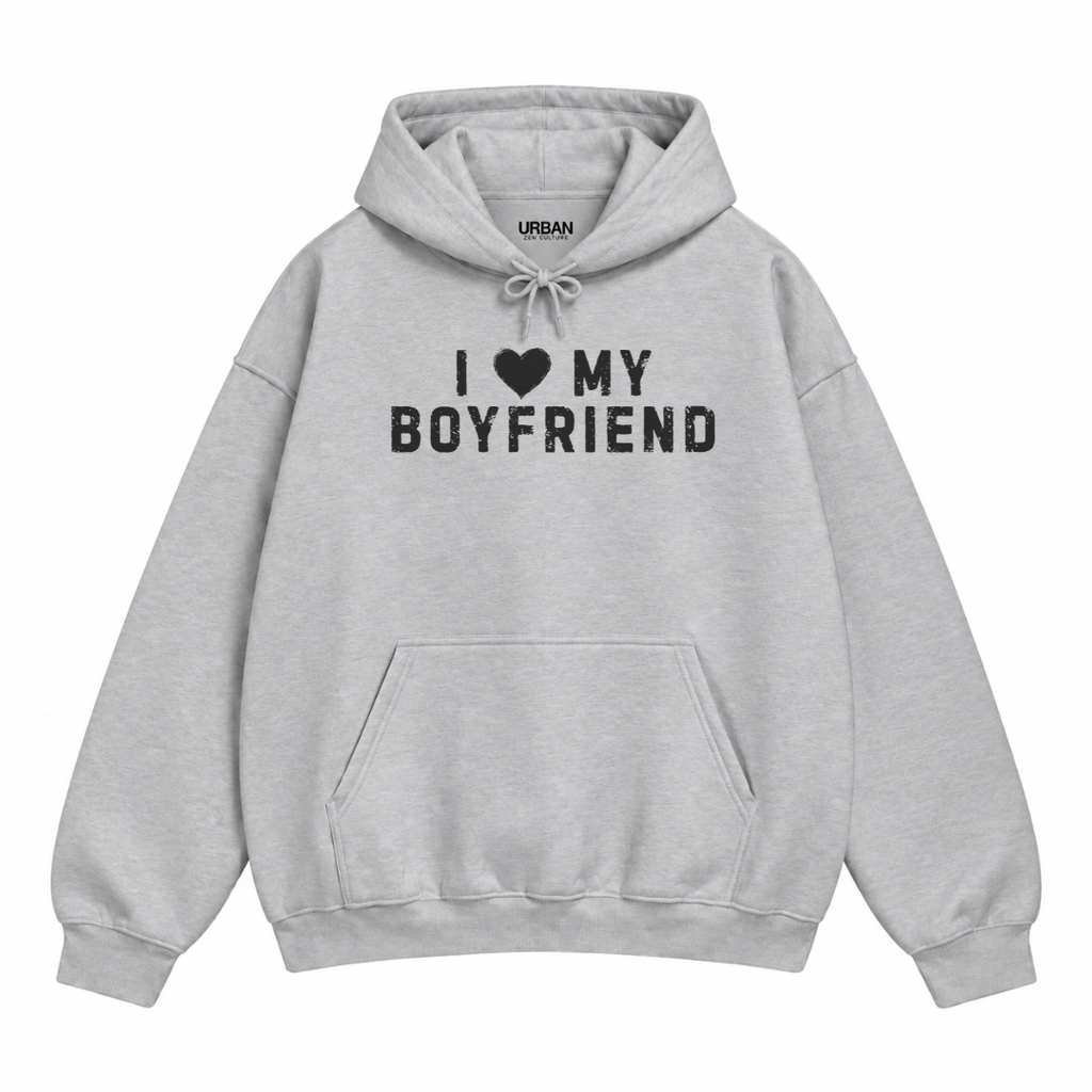 I Love My Boyfriend Hoodie