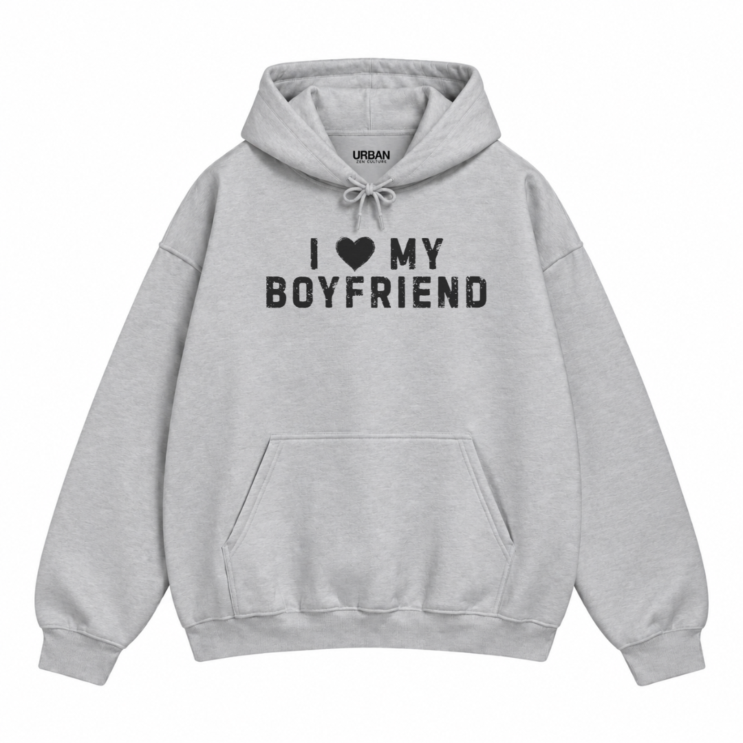 I Love My Boyfriend Hoodie