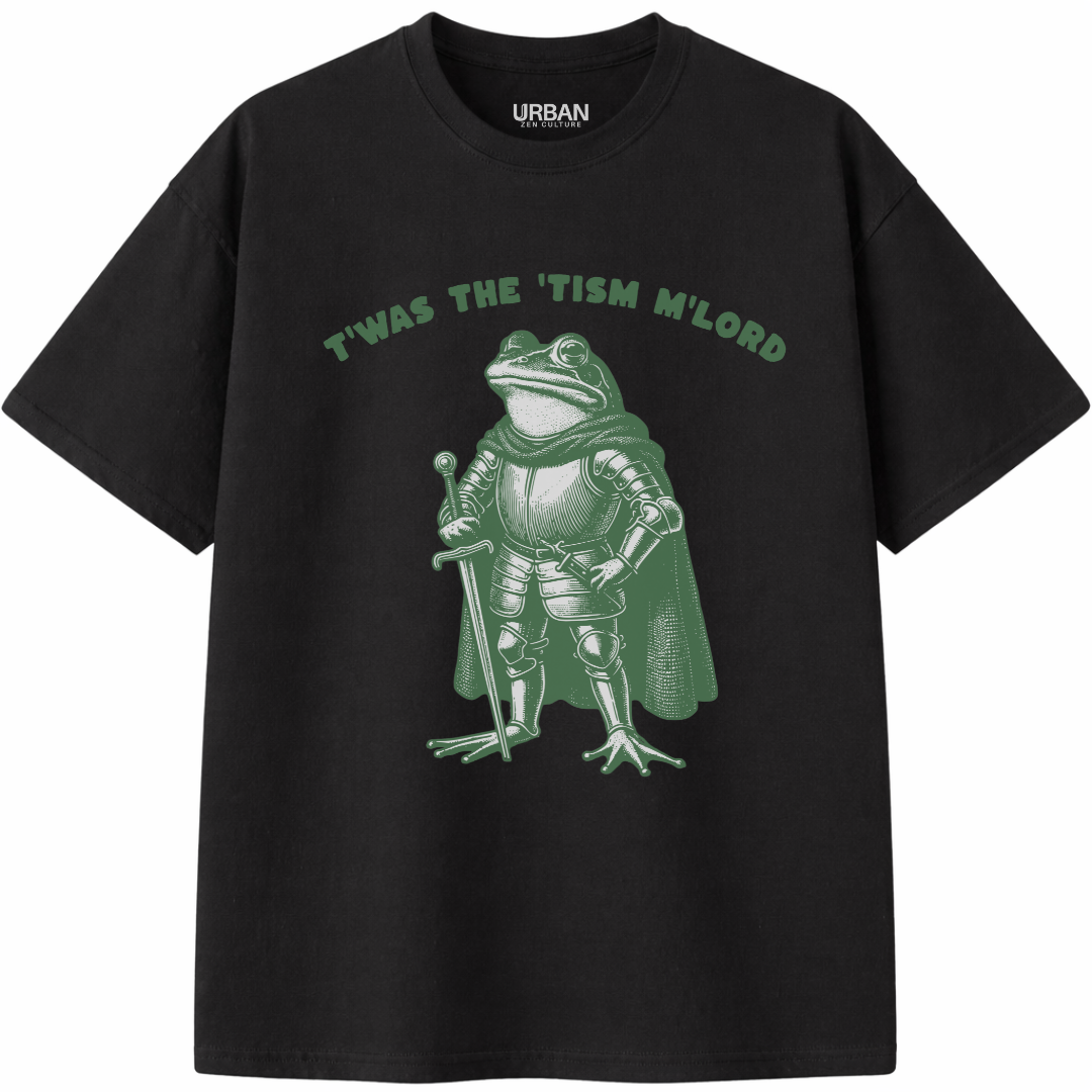 T'was The 'Tism M'lord T-Shirt