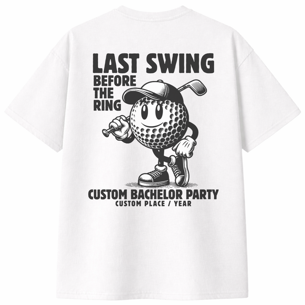 Last Swing Before The Ring Bachelor T-Shirts