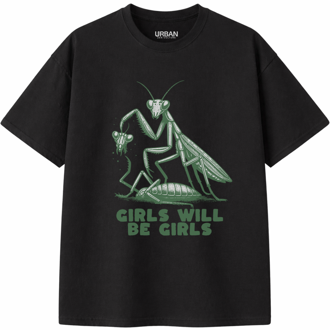 Girls Will Be Girls T-Shirt