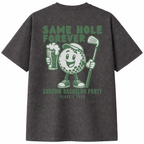 Same Hole Forever Bachelor T-Shirt