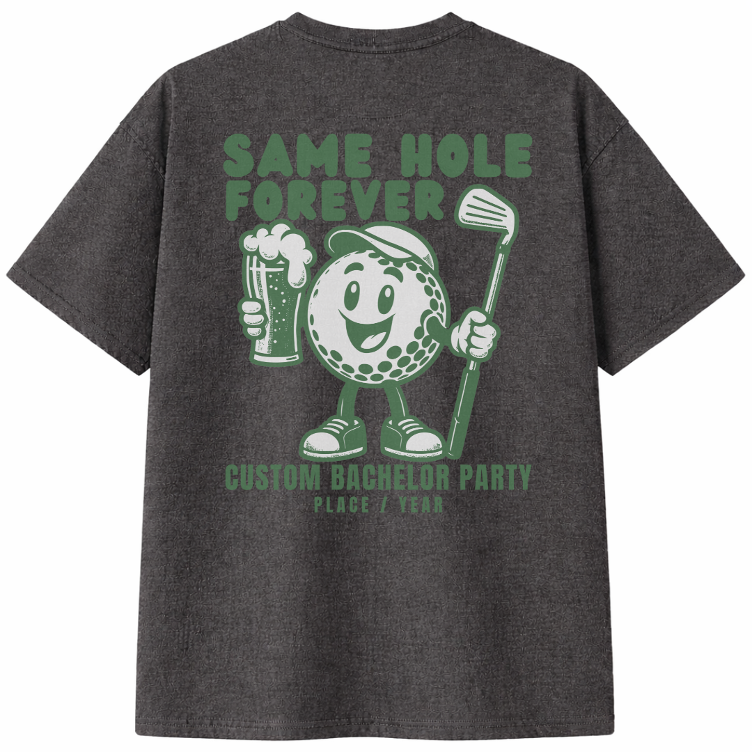 Same Hole Forever Bachelor T-Shirt