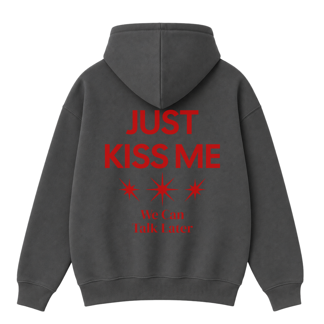 Just Kiss Me Hoodie
