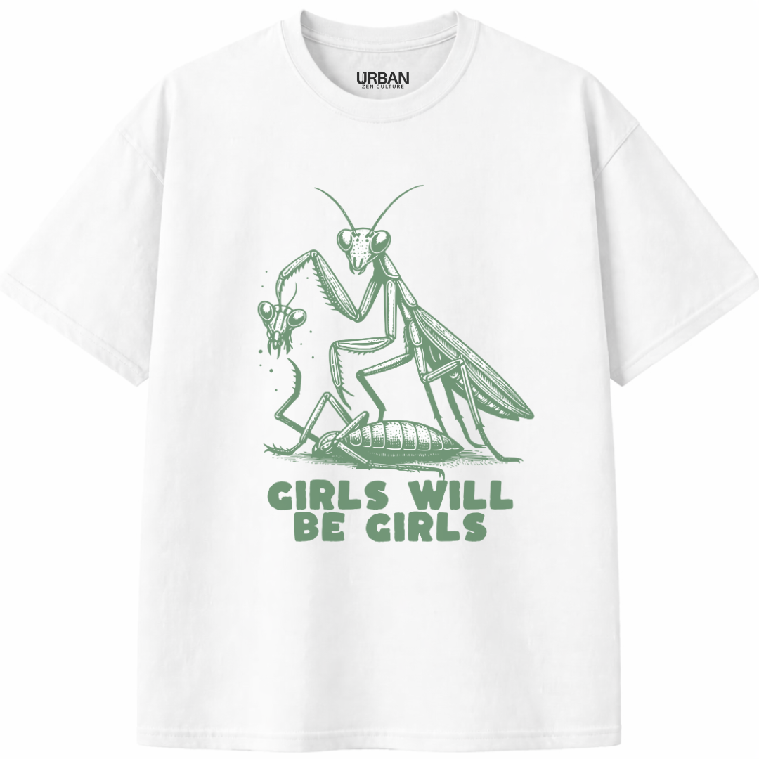 Girls Will Be Girls T-Shirt