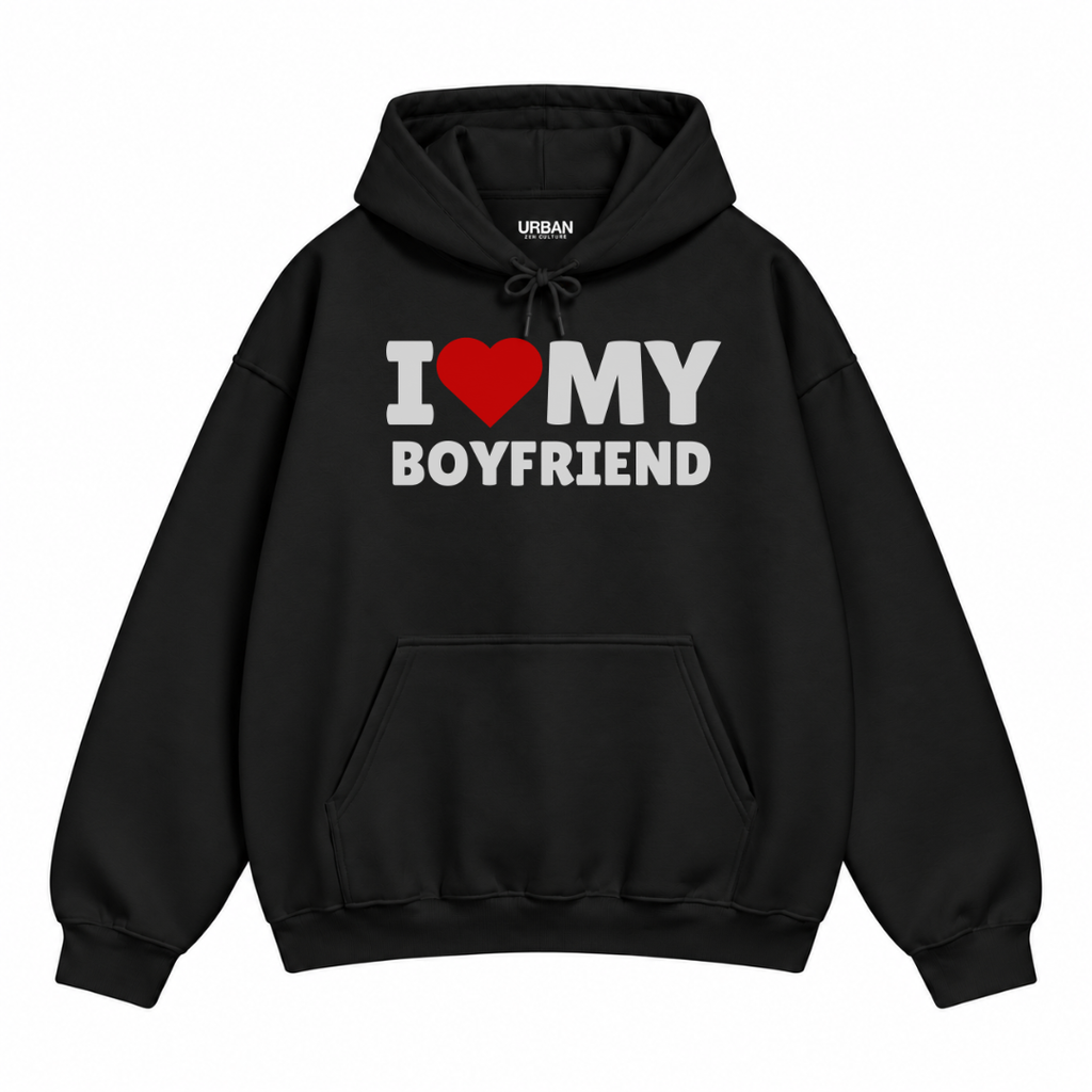 I Love My Boyfriend Hoodie