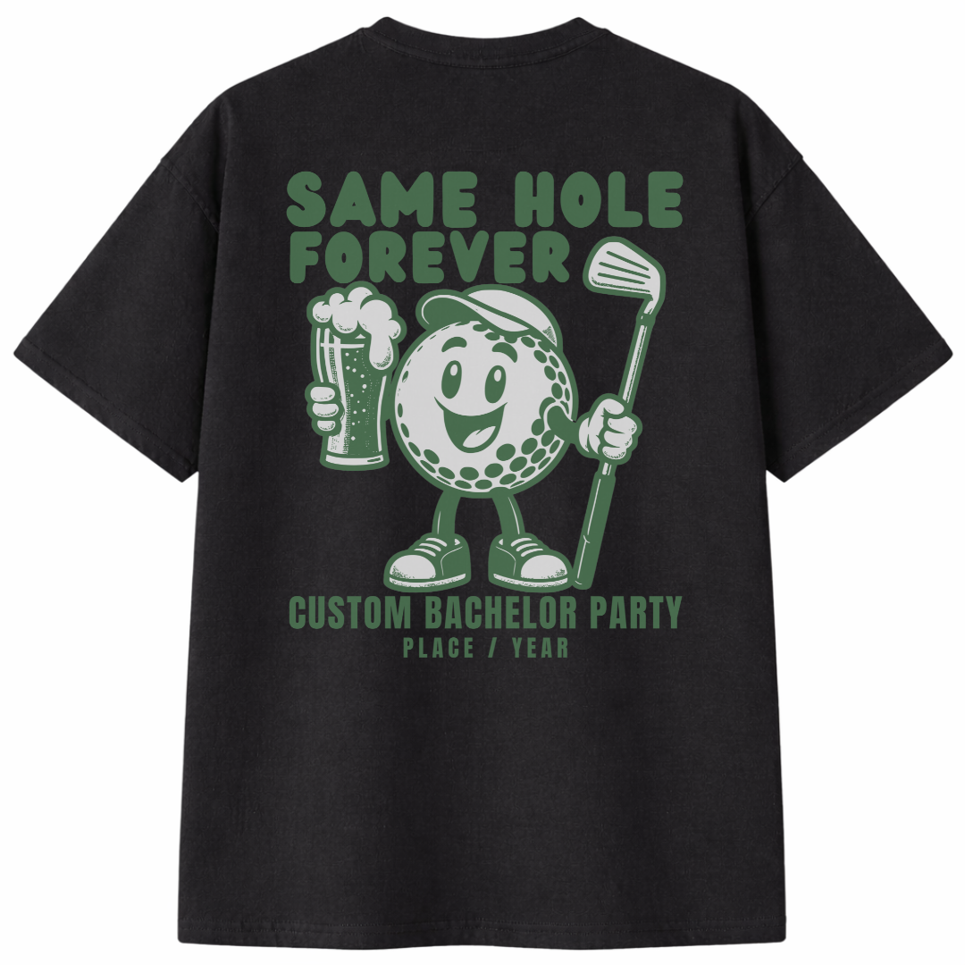 Same Hole Forever Bachelor T-Shirt