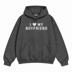 I Love My Boyfriend Hoodie