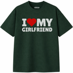 I Love My Girlfriend T-Shirt