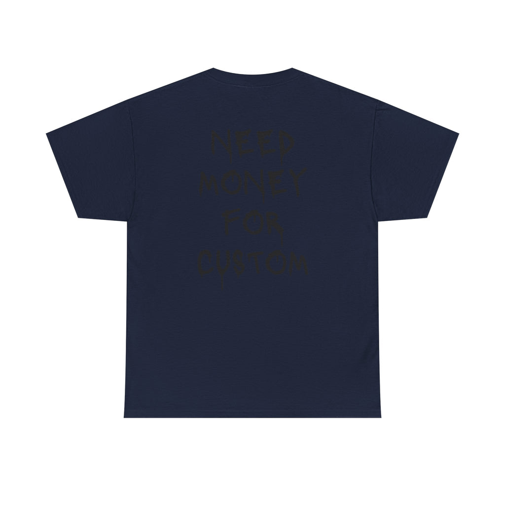 Need Money for Custom T-Shirt