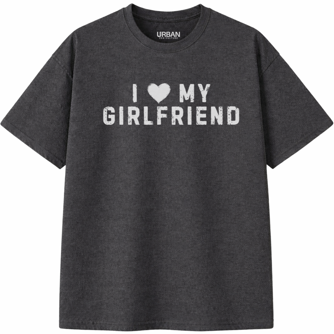 I Love My Girlfriend T-Shirt