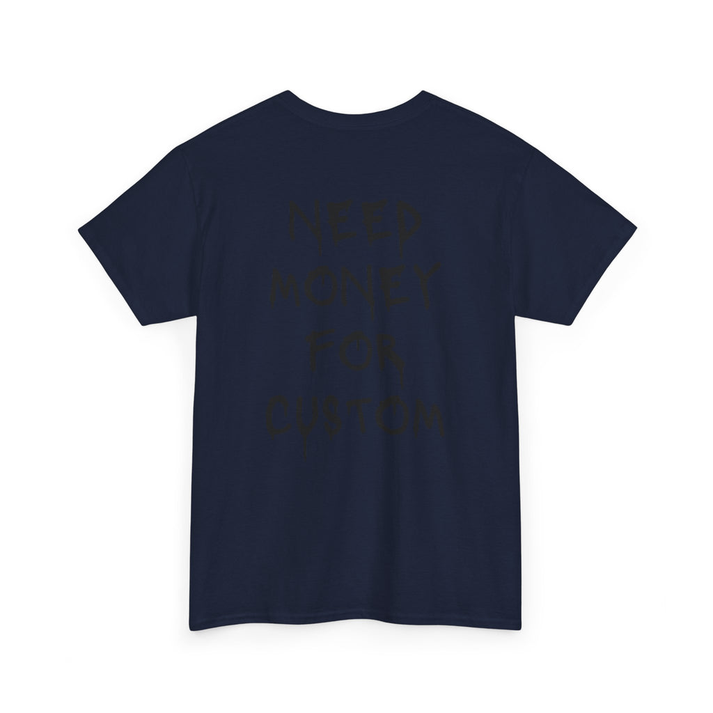 Need Money for Custom T-Shirt