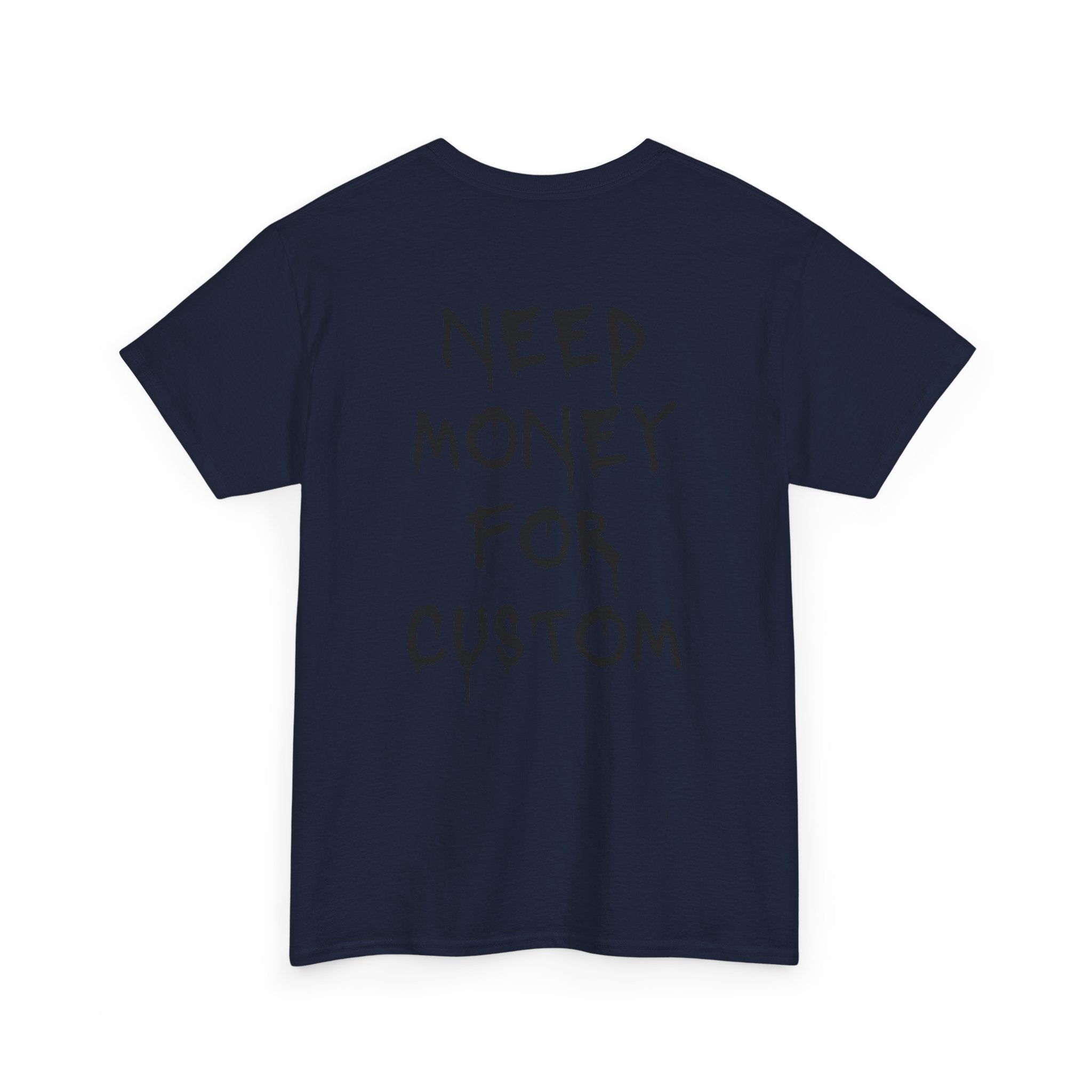 Need Money for Custom T-Shirt