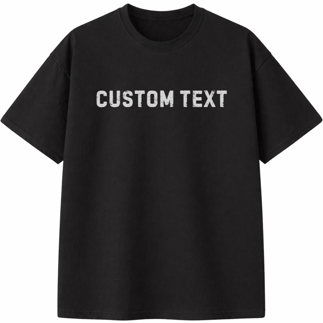 Custom Text Shirt