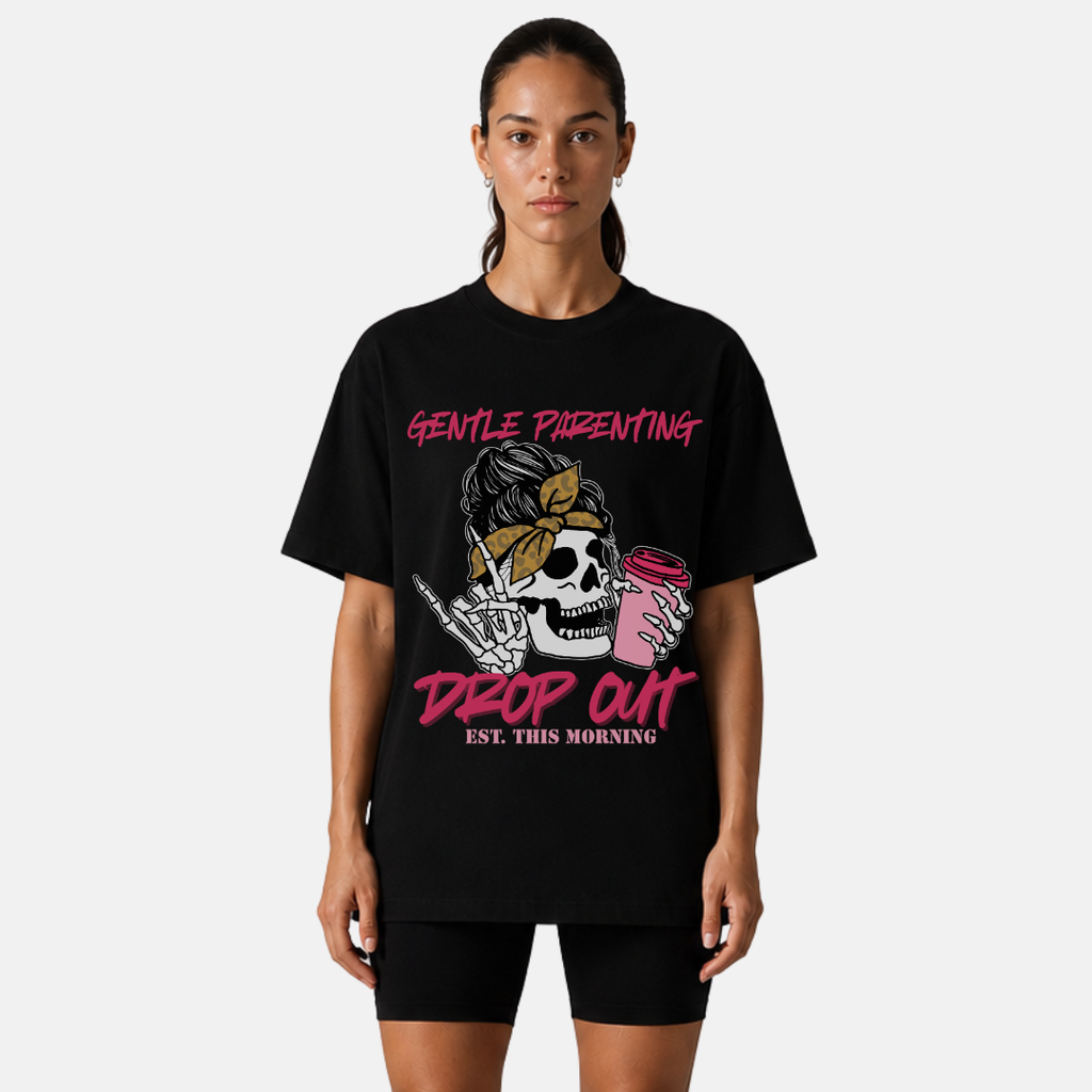Gentle Parenting Drop Out T-Shirt