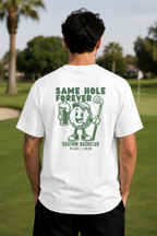 Same Hole Forever Bachelor Shirt