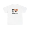 I Love Custom Photo Shirt