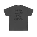 Need Money for Custom T-Shirt