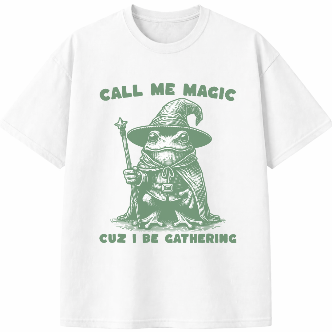 Call Me Magic Cuz I Be Gathering T-Shirt