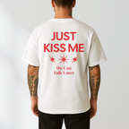 Just Kiss Me T-Shirt