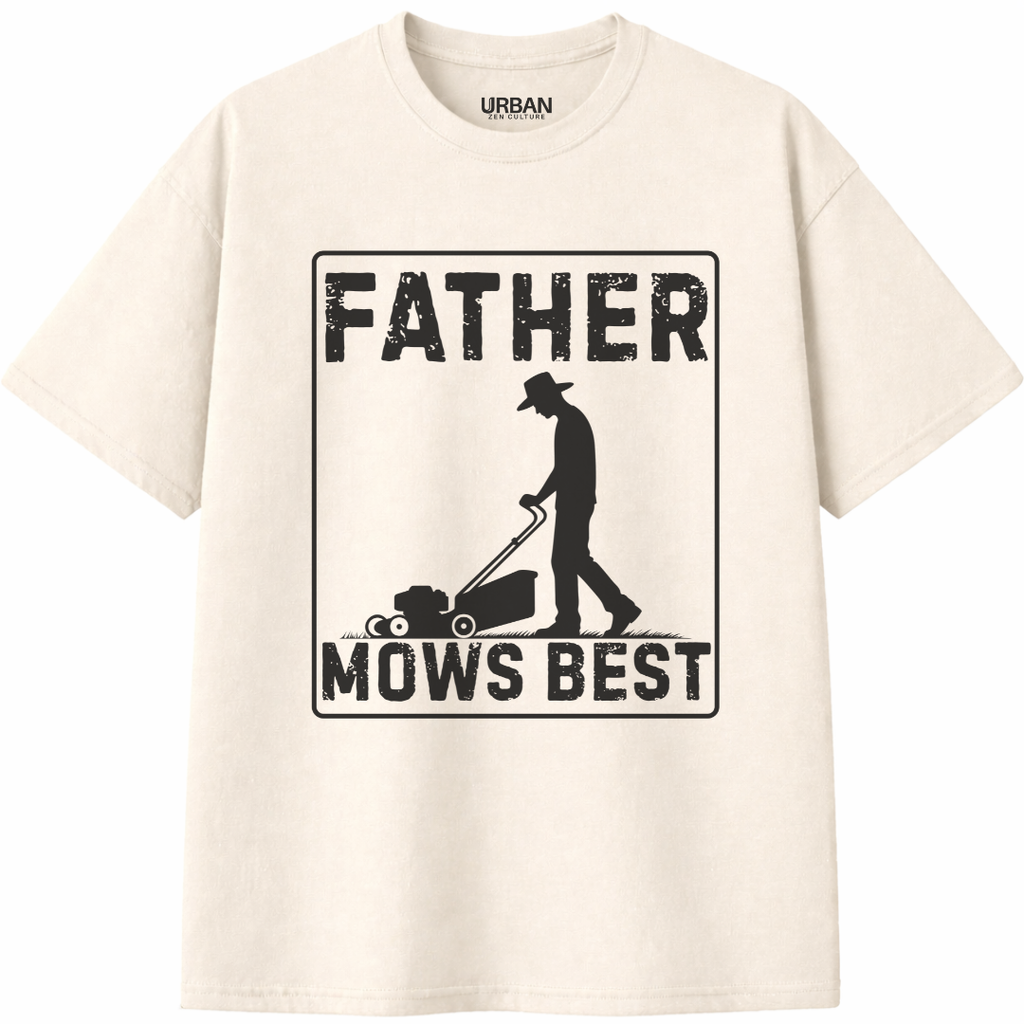 Father Mows Best T-Shirt