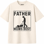 Father Mows Best T-Shirt