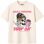 Gentle Parenting Drop Out T-Shirt