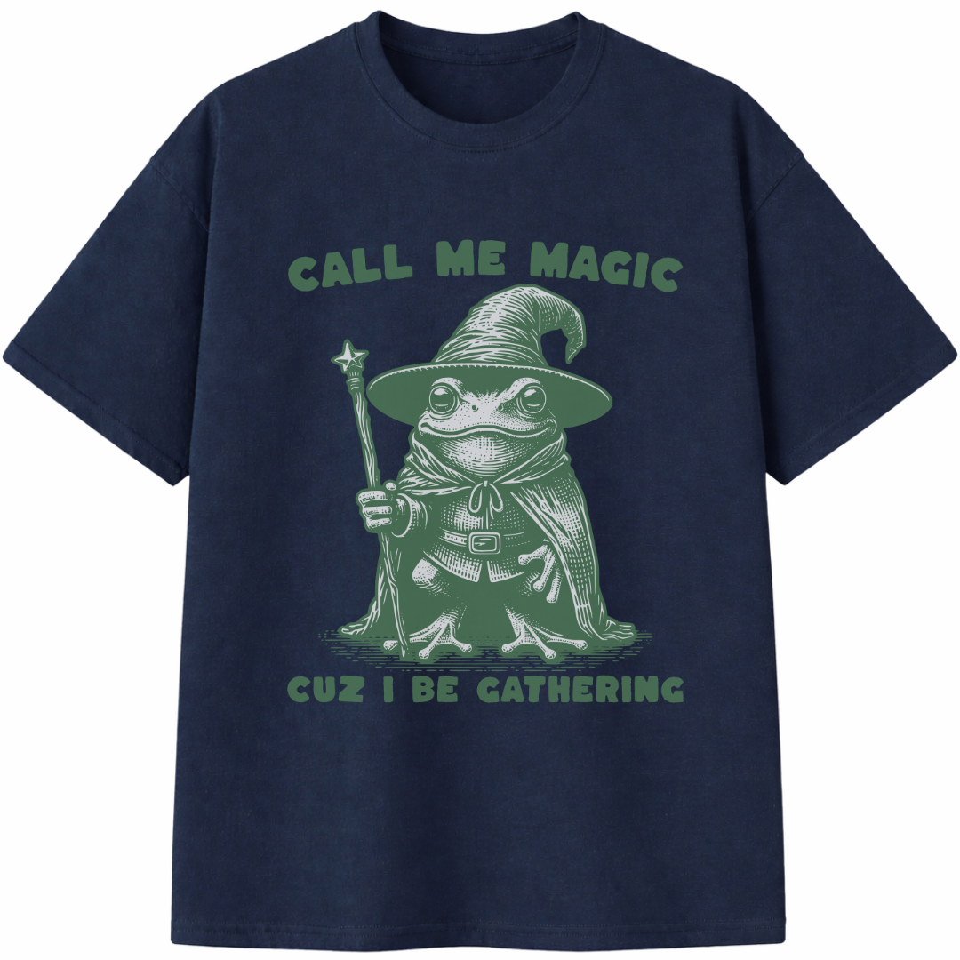 Call Me Magic Cuz I Be Gathering T-Shirt