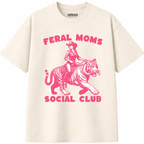 Feral Moms Social Club T-Shirt