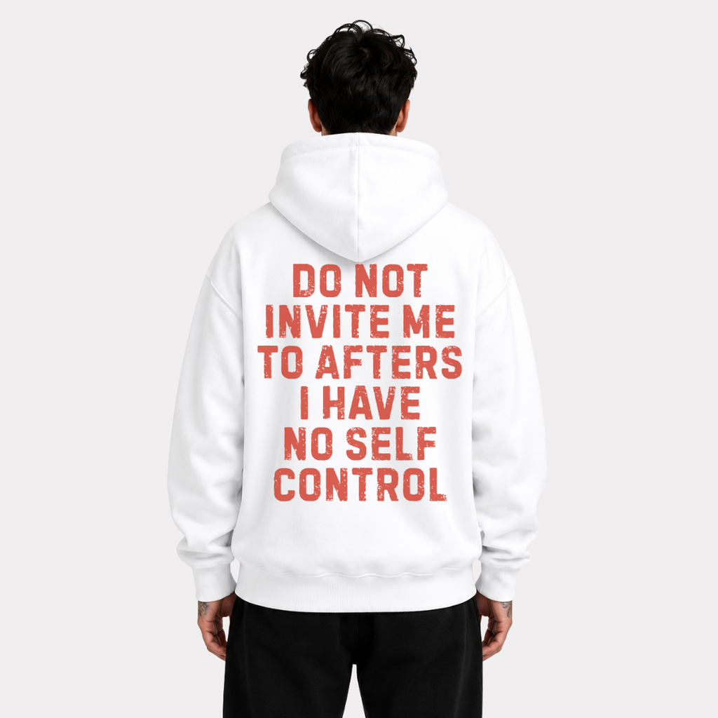 Do Not Invite Me to Afters Hoodie