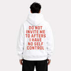 Do Not Invite Me to Afters Hoodie