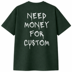 Need Money for Custom T-Shirt