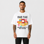 Dad Tax T-Shirt
