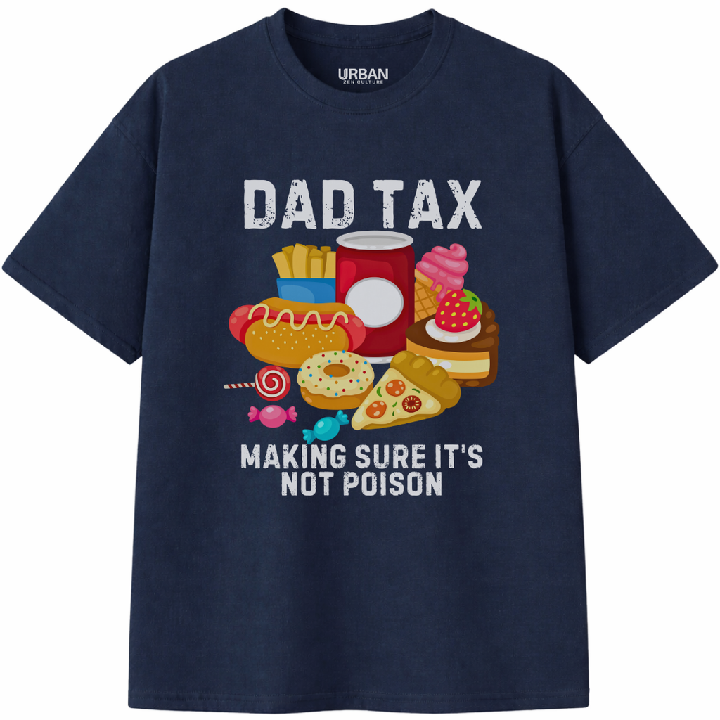 Dad Tax T-Shirt