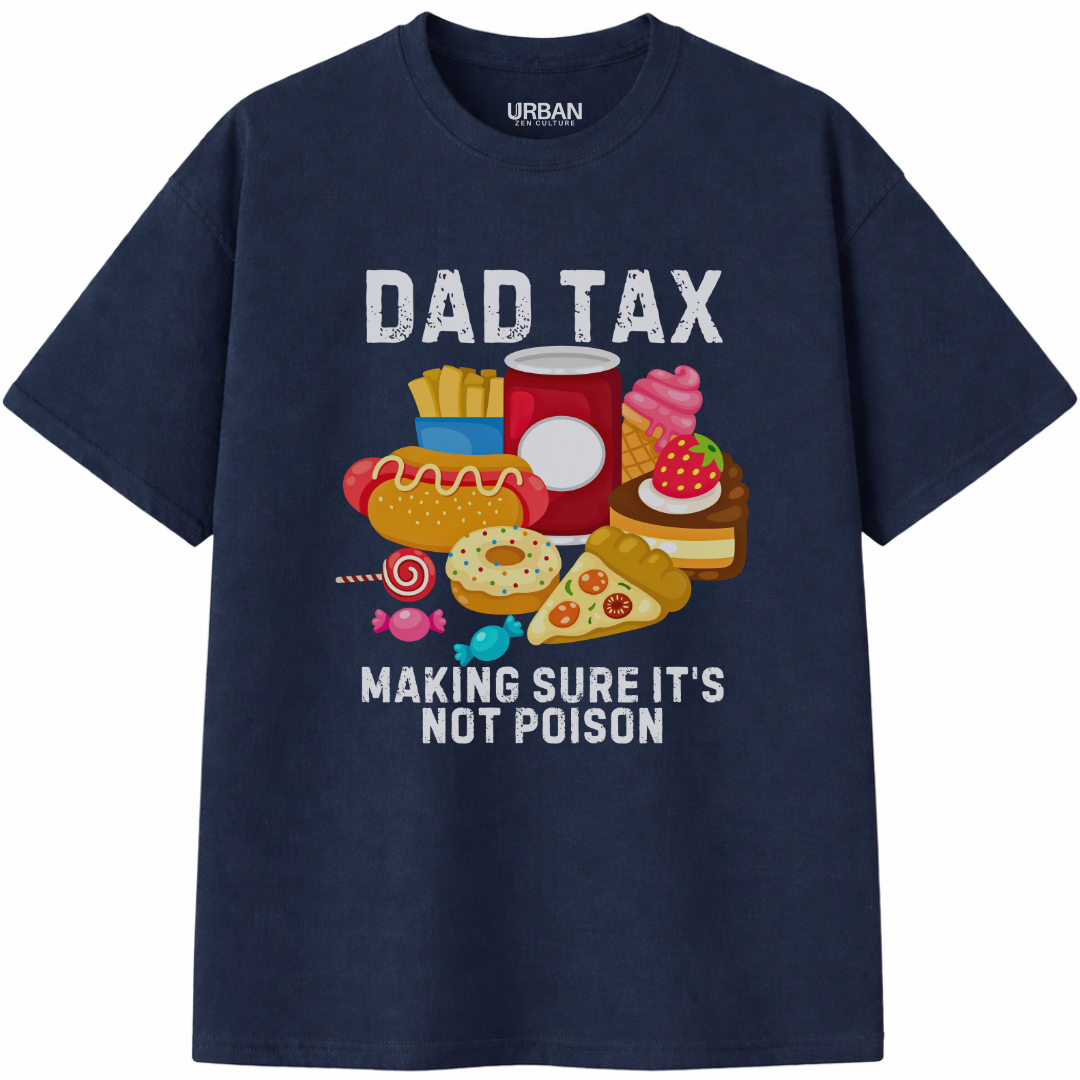 Dad Tax T-Shirt