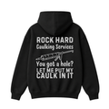 Rock Hard Caulking Services Hoodie