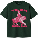 Feral Moms Social Club T-Shirt