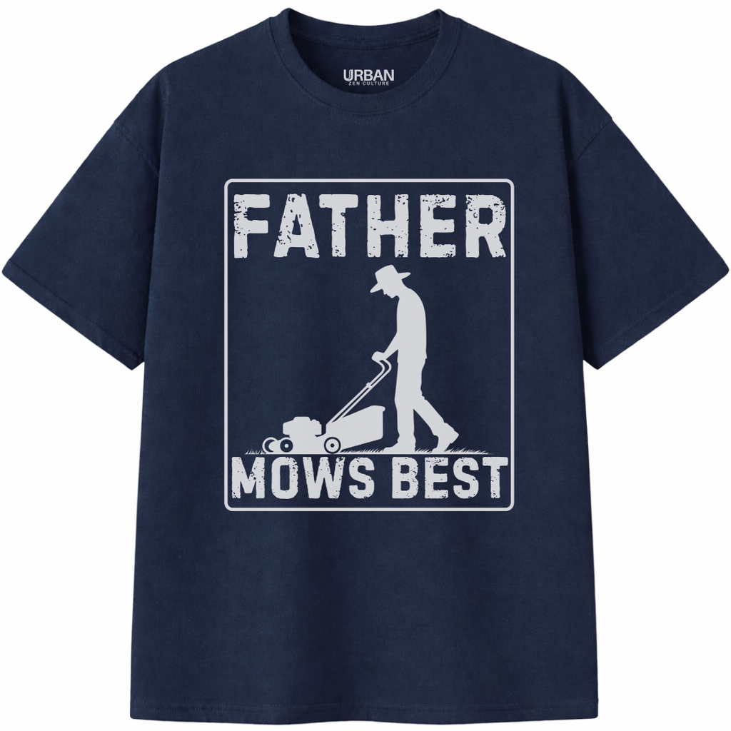 Father Mows Best T-Shirt