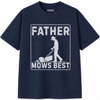 Father Mows Best T-Shirt