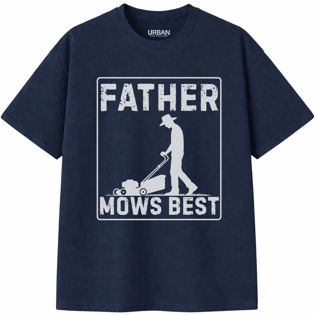 Father Mows Best T-Shirt