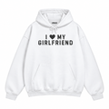 I Love My Girlfriend Hoodie