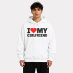 I Love My Girlfriend Hoodie