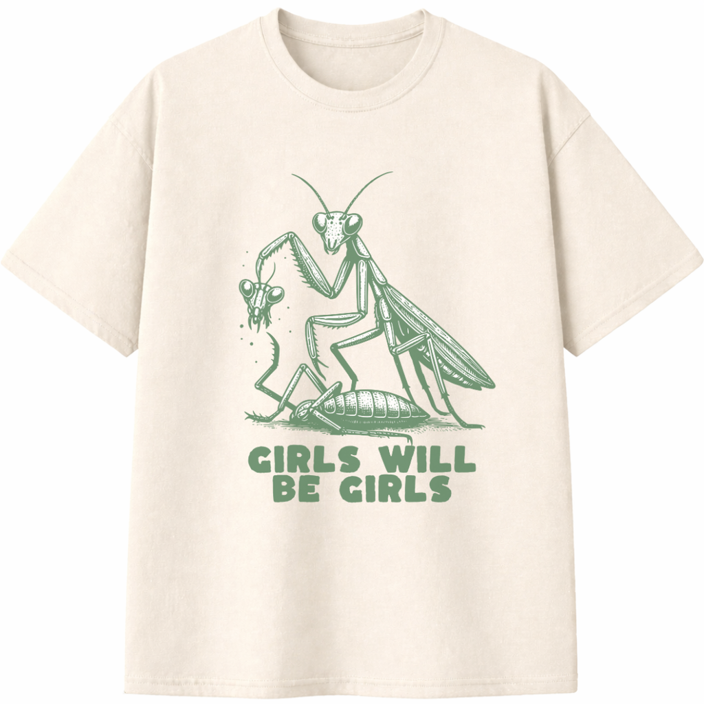 Girls Will Be Girls T-Shirt